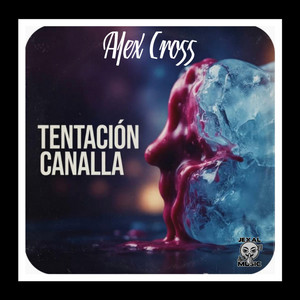 Tentacion Canalla by Alex Cross