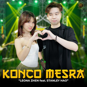 LEONA ZHEN - Konco Mesra (feat. Stanley Hao)