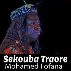 Sekouba Traoré - Mohamed Fofana