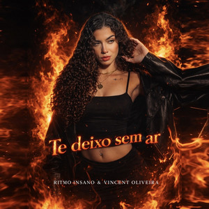 TE DEIXO SEM AR by Ritmo Insano, Vincent Oliveira