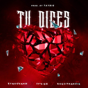 TU DICES by ETHOUSAND, OUGY, Soco Francis