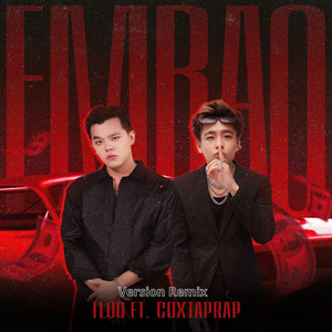 TLOO - EMBAO (feat. COXTAPRAP) [QTrung Remix]