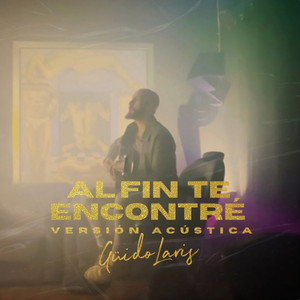 Al Fin Te Encontré Versión Acústica