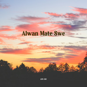 Som Chai - Alwan Mate Swe