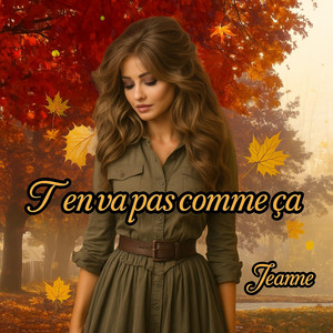 T'en va pas comme ça