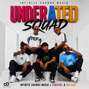 Underated Sqaud by Infinite Sounds MusiQ