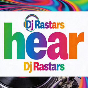 Hear by Dj Rastars