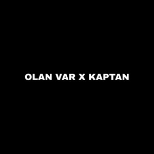 OLAN VAR X KAPTAN
