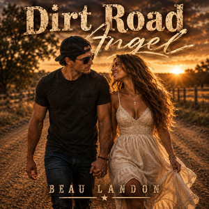 Dirt Road Angel by Beau Landon