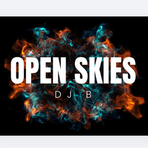 Open Skies by DJ B