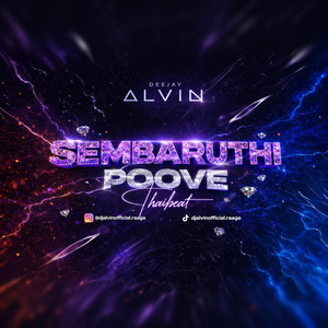 Dj Alvin Official - Sembaruthi Poove (THAIBEAT REMIX)