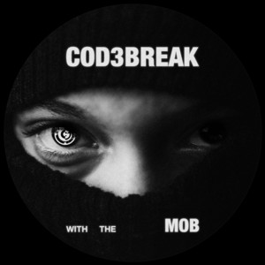 Cod3break — With the Mob
