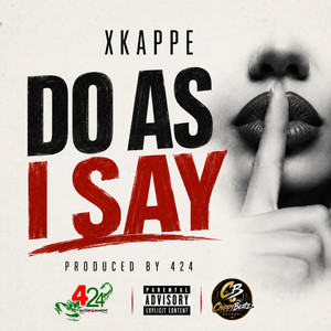 Do As I Say by X Kappe, 424