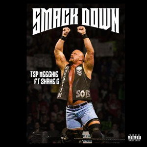 Smack down by TSP Meechie, Shake G