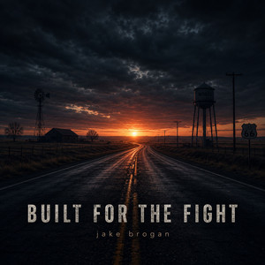 Built for the Fight by Jake Brogan