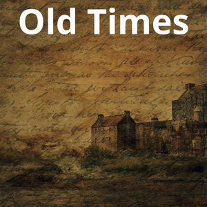 Old times by The main king of the world