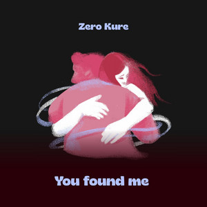 You found me by Zero Kure