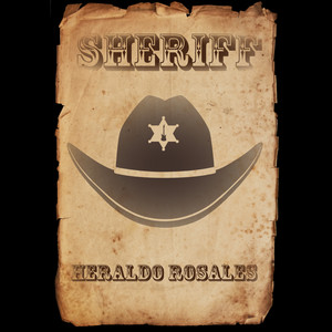 Heraldo Rosales - Sheriff