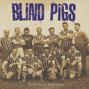 Tediosa Sobriedade - (20th Anniversary Remaster) by Blind Pigs