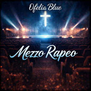 Mezzo Rapeo by Ofelia Blue