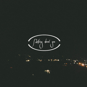 Nothing about you by King Zaae