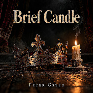 Brief Candle by Peter Gsteu