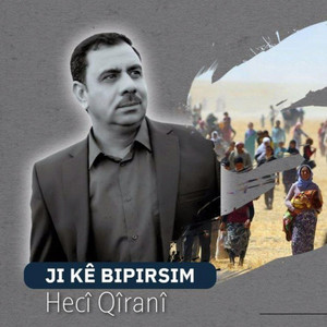 Hecî Qirani - JI kÊ BlPlRSIM