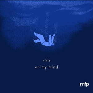 On My Mind by ATALE
