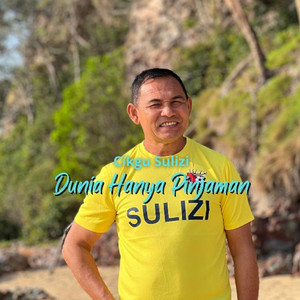 Cikgu Sulizi - Dunia Hanya Pinjaman