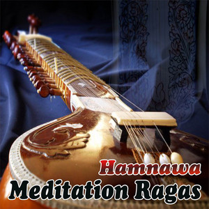 Meditation Ragas by Hamnawa