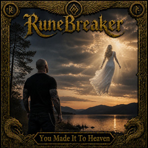 You Made It To Heaven by RuneBreaker