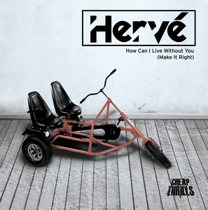 Hervé ft. Ronika · How can I live without you