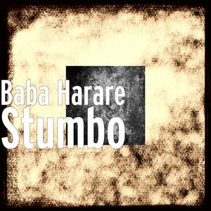 Stumbo by Baba Harare, Mabamura