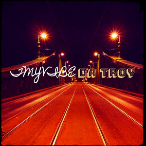 Da Troy - TMyVibe