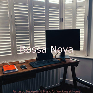 Fantastic Background Music for Working at Home album