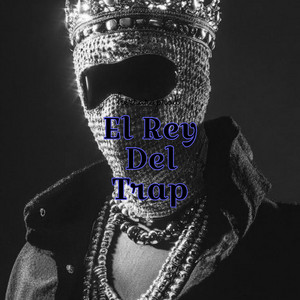 El Rey Del Trap by Herreraprod