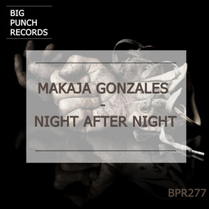 MaKaJa Gonzales - Night After Night