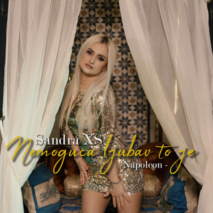 Sandra Xs - Nemoguca ljubav to je (Napoleon)