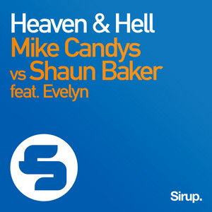 Heaven & Hell - Extended Mix by Mike Candys