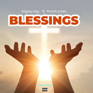 Mighty kay - Blessings (feat. Punchlines)