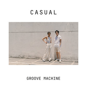 Groove Machine - Casual