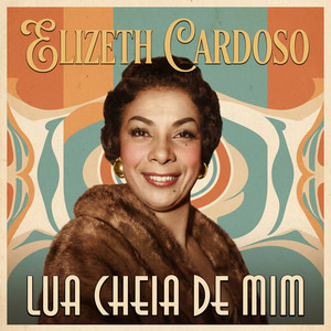 Chega de Saudade - Tomada Alternativa by Elizeth Cardoso