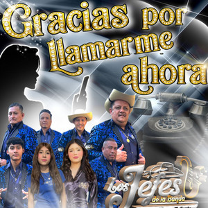 Gracias Por Llamarme Ahora