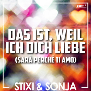 Das ist, weil ich dich liebe (Sarà perché ti amo)