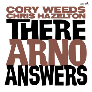 There Arno Answers by Cory Weeds, Chris Hazelton