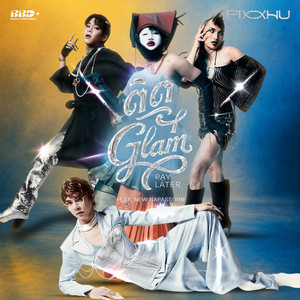 ติด Glam (Pay Later) by PIXXHU, นิว นภัสสร