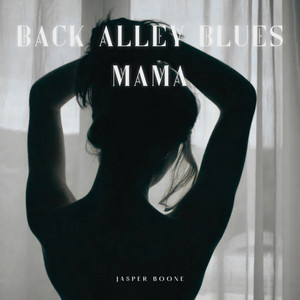 Back Alley Blues Mama