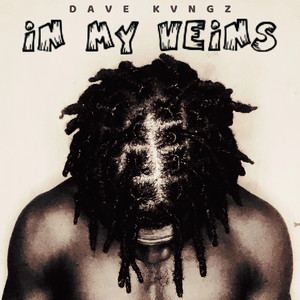 In My Veins by Dave Kvngz
