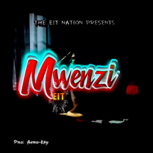 Eit - Mwenzi