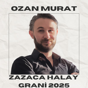 Zazaca Halay Grani 2025